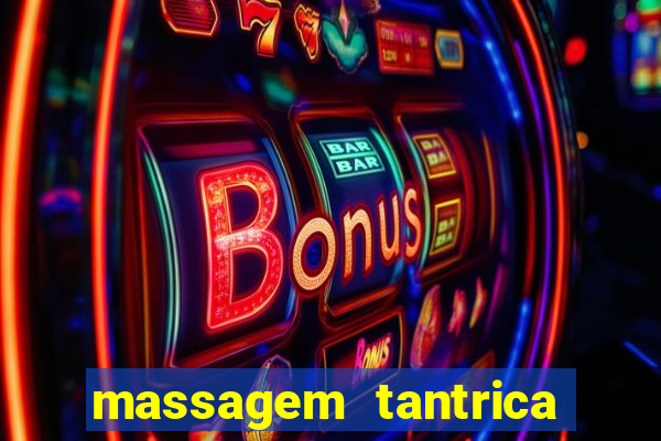 massagem tantrica em santos